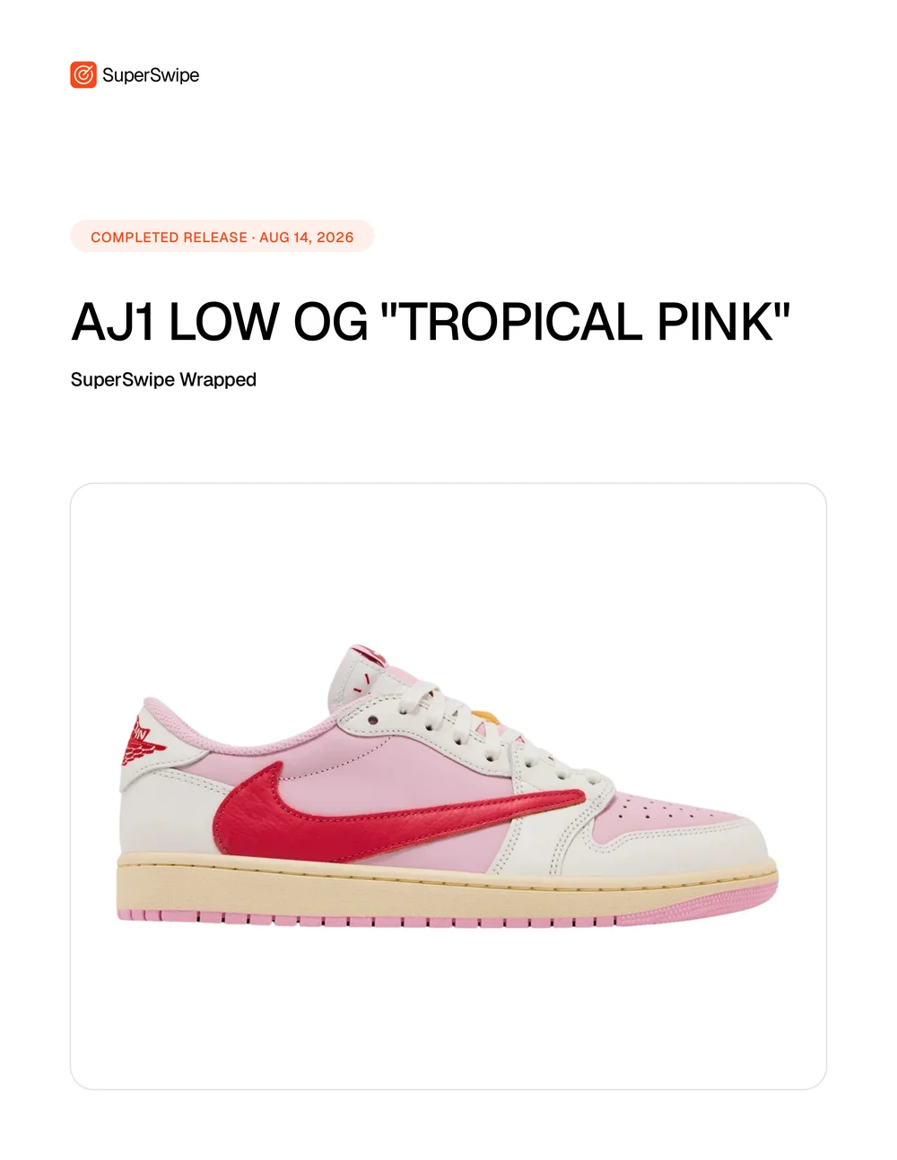 SuperSwipe Wrapped cover page for a completed release of the AJ1 Low OG Tropical Pink