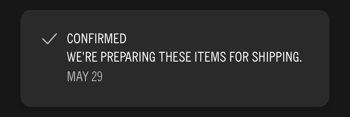 Order confirmed, we are preparing these items for shipping
